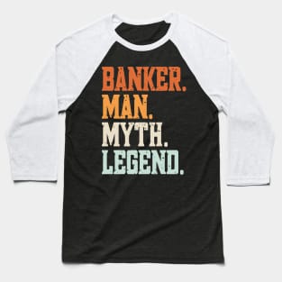 Funny Loan Officer Retro Vintage I'm a Banker legend Baseball T-Shirt